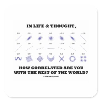 In Life & Thought How Correlated Are You Rest Of sticker