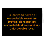 In life we all have an unspeakable secret, an i... cards