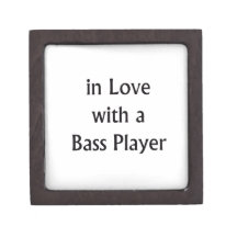 In Love With A Bass Player Black Text Premium Trinket Box