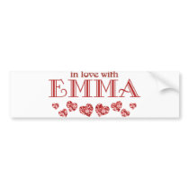 In love with Emma bumper stickers by names_by_willow In love with Emma bumper stickers
