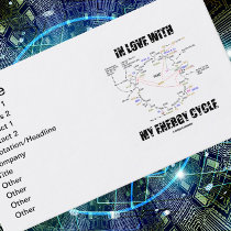 In Love With My Energy Cycle (Krebs Cycle) Business Card Templates