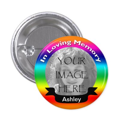 In Loving Memory Rainbow Photo Button