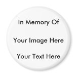 In memory customize one of a kind fridge magnet