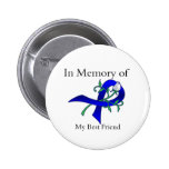 In Memory of My Best Friend - Colon Cancer Buttons