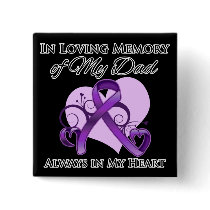 In Memory of My Dad - Pancreatic Cancer Pinback Button