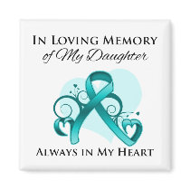 In Memory of My Daughter - Ovarian Cancer Fridge Magnets