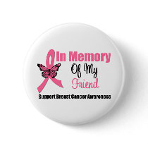 In Memory of My Friend buttons