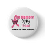 In Memory of My Friend Pins