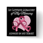 In Memory of My Mommy - Breast Cancer