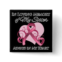 In Memory of My Sister - Breast Cancer Pins