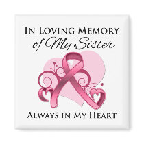 In Memory of My Sister - Breast Cancer Fridge Magnet