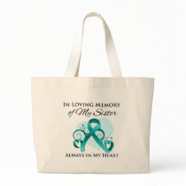 In Memory of My Sister - Ovarian Cancer Bag