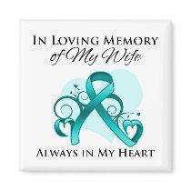 In Memory of My Wife - Ovarian Cancer Refrigerator Magnet