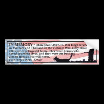 In Memory - War Dogs bumper stickers