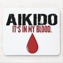 In My Blood AIKIDO mousepads