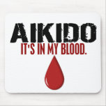 In My Blood AIKIDO Mouse Mats