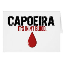 In My Blood CAPOEIRA Greeting Card