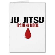 In My Blood JU JITSU Greeting Card