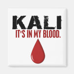 In My Blood KALI Refrigerator Magnets