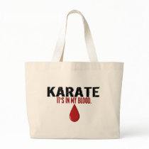 In My Blood KARATE bags by blackbeltstuff In My Blood KARATE bags