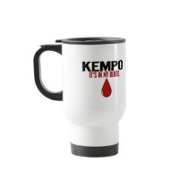 In My Blood KEMPO mugs by blackbeltstuff In My Blood KEMPO mugs