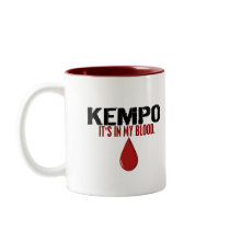 In My Blood KEMPO mugs by blackbeltstuff In My Blood KEMPO mugs