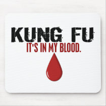 In My Blood KUNG FU Mouse Mat