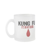 In My Blood KUNG FU Mug