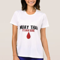 In My Blood MUAY THAI t-shirts by blackbeltstuff In My Blood MUAY THAI t-shirts