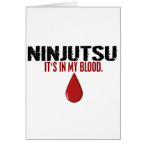 In My Blood NINJUTSU Greeting Cards