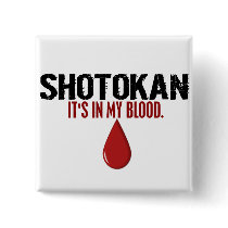In My Blood SHOTOKAN Pins