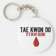 In My Blood TAE KWON DO Keychain