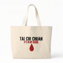 In My Blood TAI CHI CHUAN bags by blackbeltstuff In My Blood TAI CHI CHUAN bags