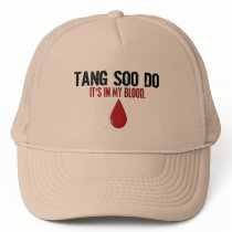 In My Blood TANG SOO DO hats