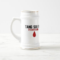 In My Blood TANG SOO DO mugs by blackbeltstuff In My Blood TANG SOO DO mugs