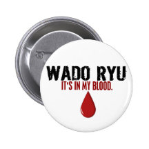 In My Blood WADO RYU Pins
