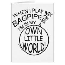 In My Own Little World Bagpipe Greeting Card