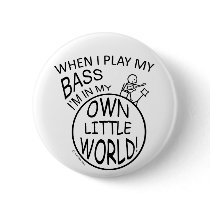 In My Own Little World Bass Buttons