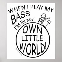 In My Own Little World Bass Posters