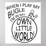 In My Own Little World Bugle Posters