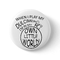 In My Own Little World Dulcimer buttons