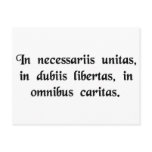 In necessary things unity, in doubtful things.... postcards
