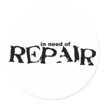 in need Of Repair stickers