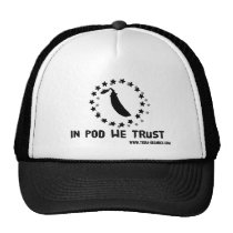 In Pod We Trust Hat hats