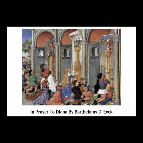 In Prayer To Diana By Barthelemy D 'Eyck Poster