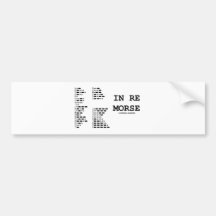 In Re Morse (Morse Code) Bumper Stickers