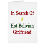 In Search Of A Hot Bolivian Girlfriend Card