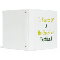 In Search Of A Hot Brazilian Boyfriend Vinyl Binders