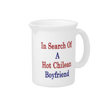 In Search Of A Hot Chilean Boyfriend Beverage Pitchers