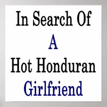 In Search Of A Hot Honduran Girlfriend Posters